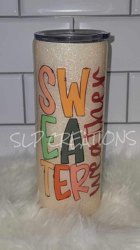Sweatwr Weather Tumbler